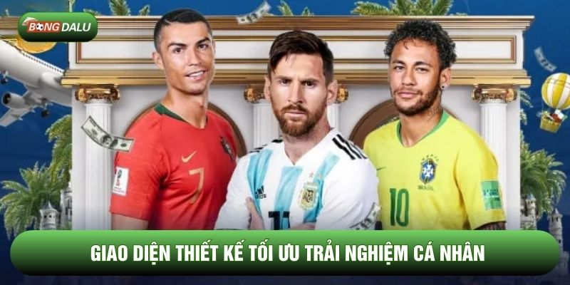 Giao diện thiết kế tối ưu trải nghiệm cá nhân