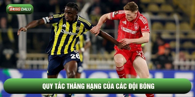 Quy tắc thăng hạng của các đội bóng
