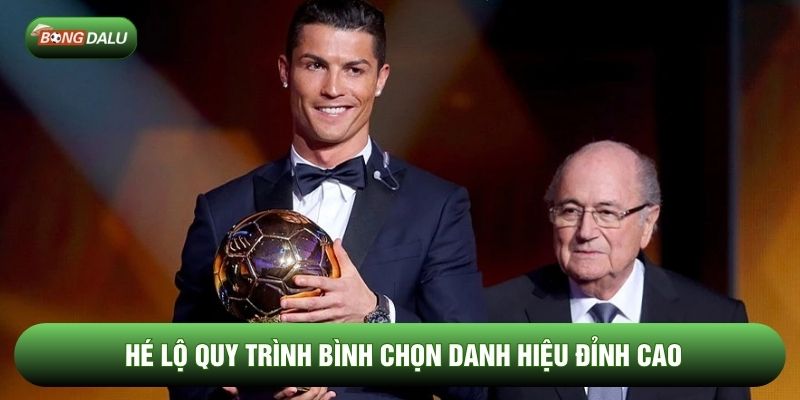 Hé lộ quy trình bình chọn danh hiệu đỉnh cao