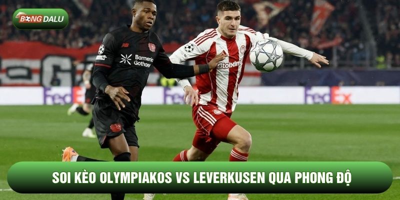 Soi kèo Olympiakos vs Leverkusen qua phong độ
